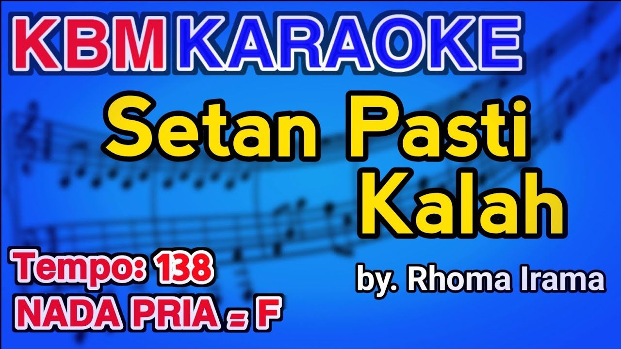 RHOMA IRAMA KARAOKE KARAOKE SETAN PASTI KALAH