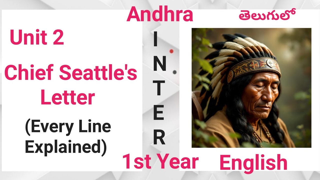 Chief Seattle's Letter Explained in Telugu I new AP Inter First Year Odyssey 1 Unit 2 Metamorphosis