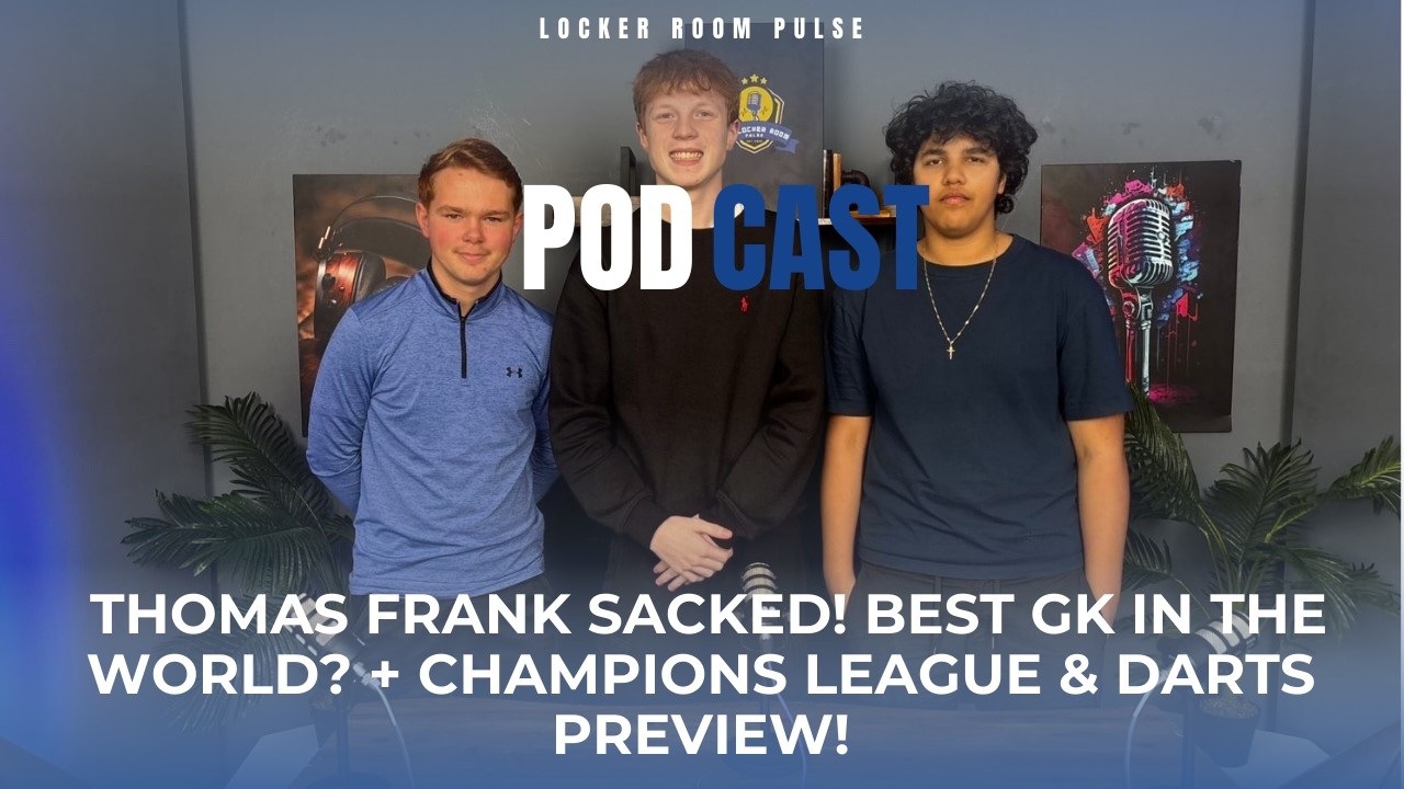 THOMAS FRANK SACKED! ❌ Best GK In The World? + Champions League & Darts Preview!