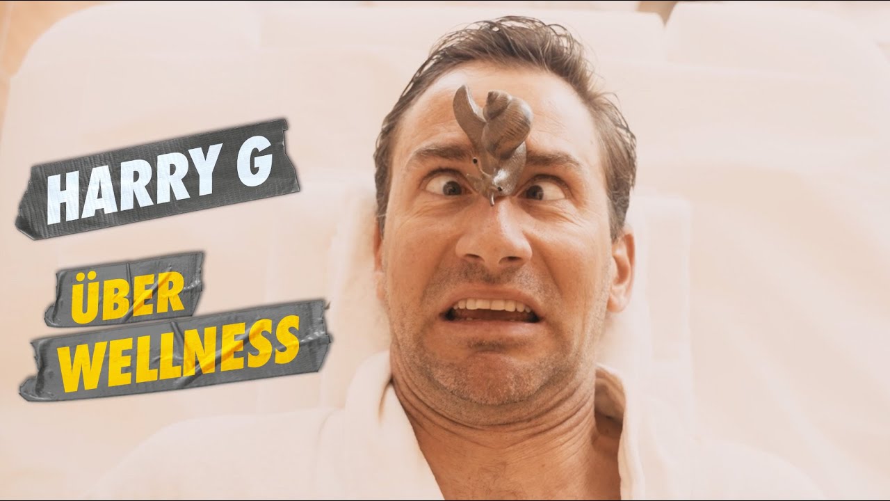 HARRY G über WELLNESS