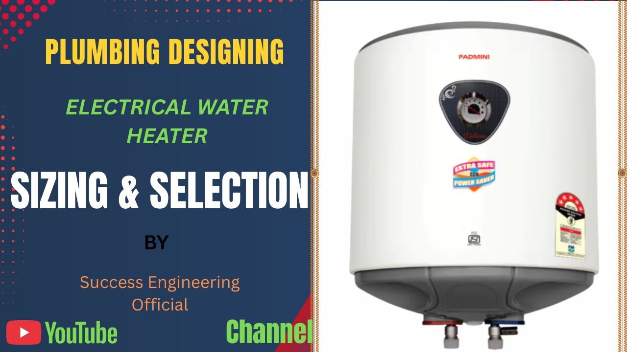Electrical water heater sizing and selection II By Success Engineering Official II Easy Method II