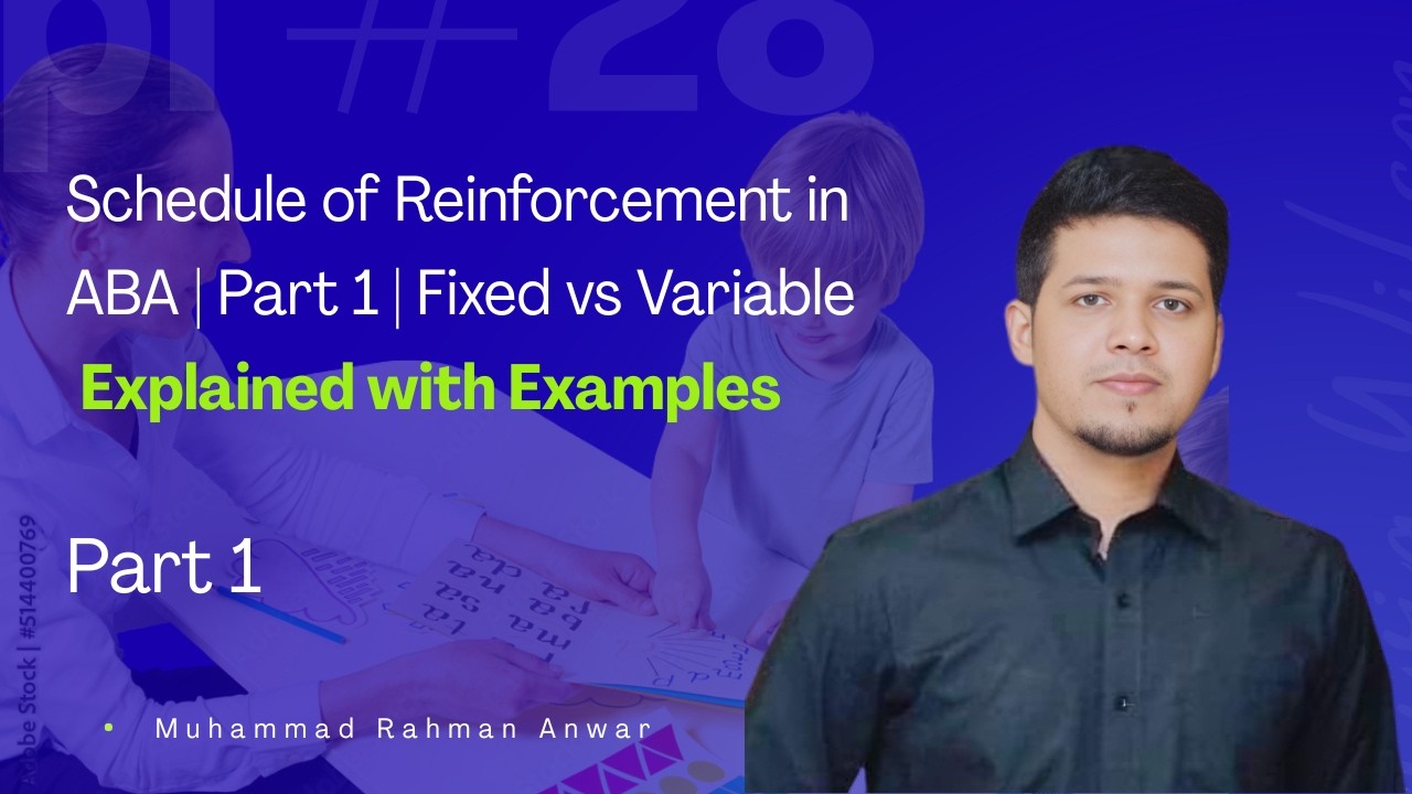 Schedule of Reinforcement in ABA | Part 1 | Fixed vs Variable Explained