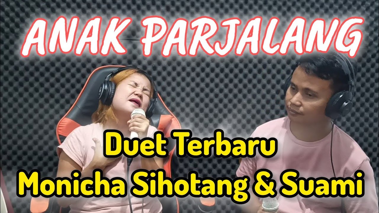 DUET SUAMI & ISTRI - ANAK PARJALANG - CIPTAAN JEN MANURUNG