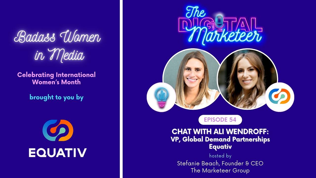 Episode 53 - Ali Wendroff, Equativ | Re-Release for International Women's Month