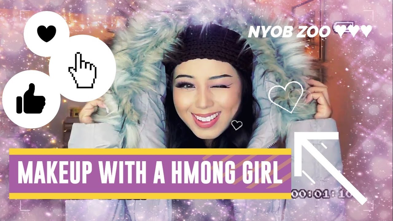 💖🌸🌼💗 MAKEUP WITH A HMONG GIRL💗🌸🌼💖