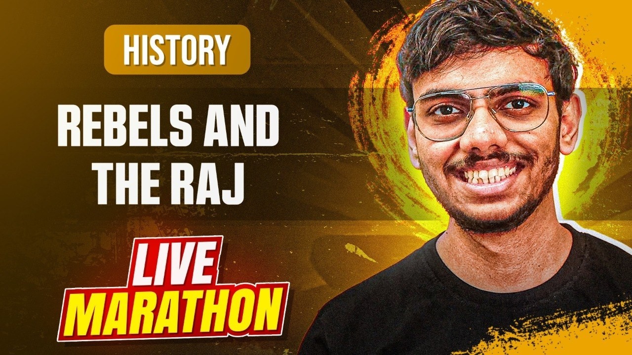 Rebels and The Raj Class 12 History One Shot - Live Marathon for Board Exams 2026