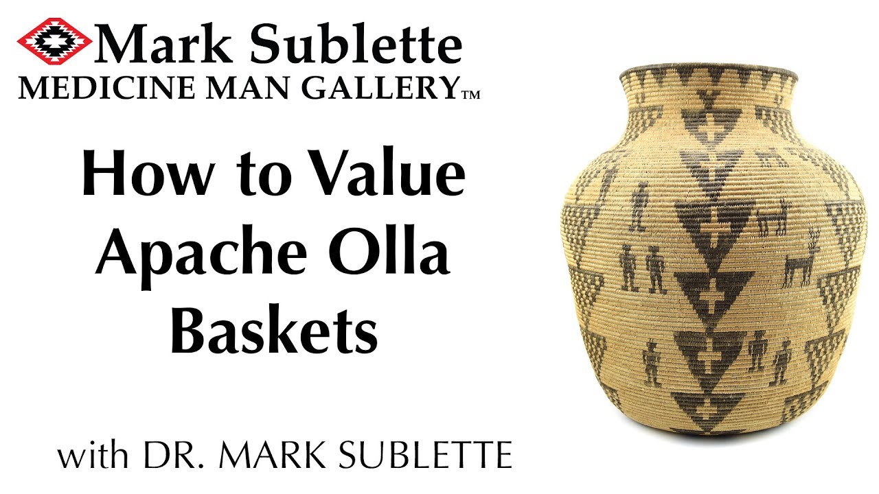 How to Value Apache Olla Baskets with Dr. Mark Sublette