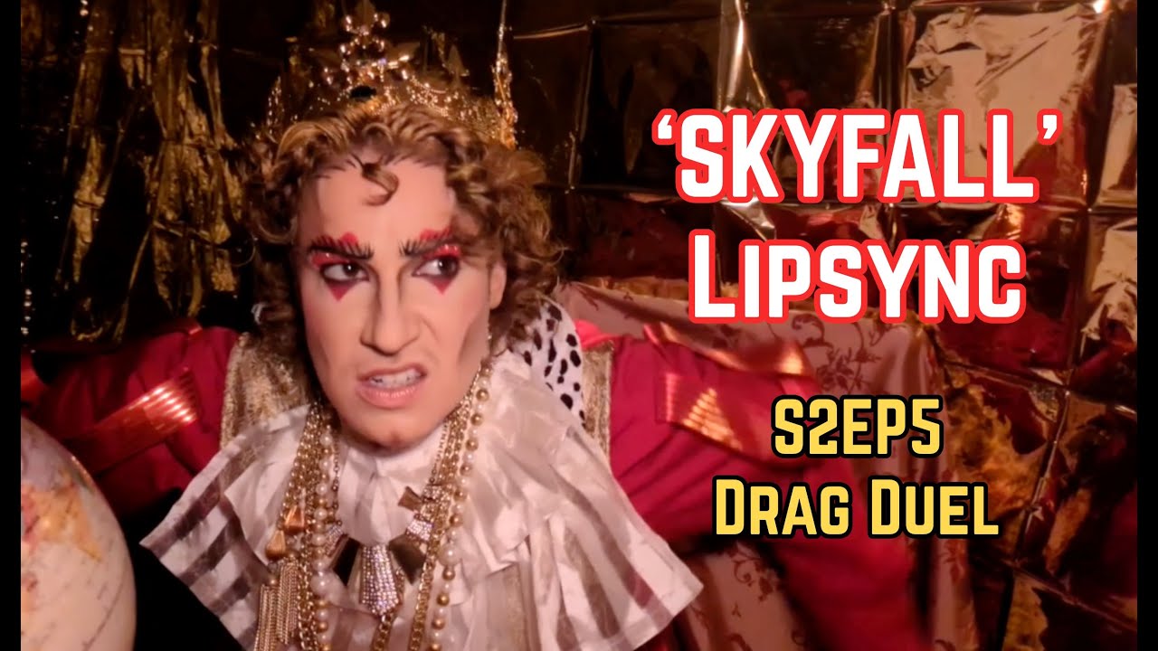 FULL 'Skyfall' Lipsync - Dom Parinyon (Drag Duel S2EP5)