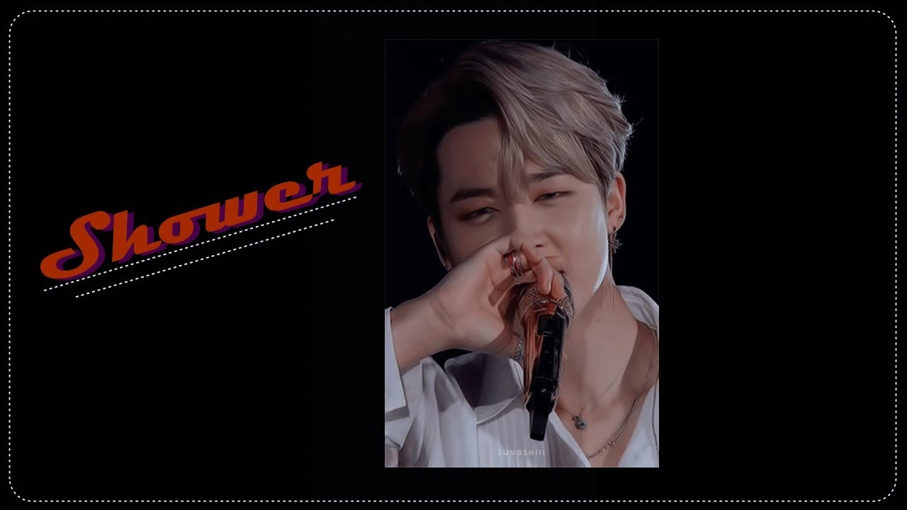 Park Jimin - Shower {FMV}