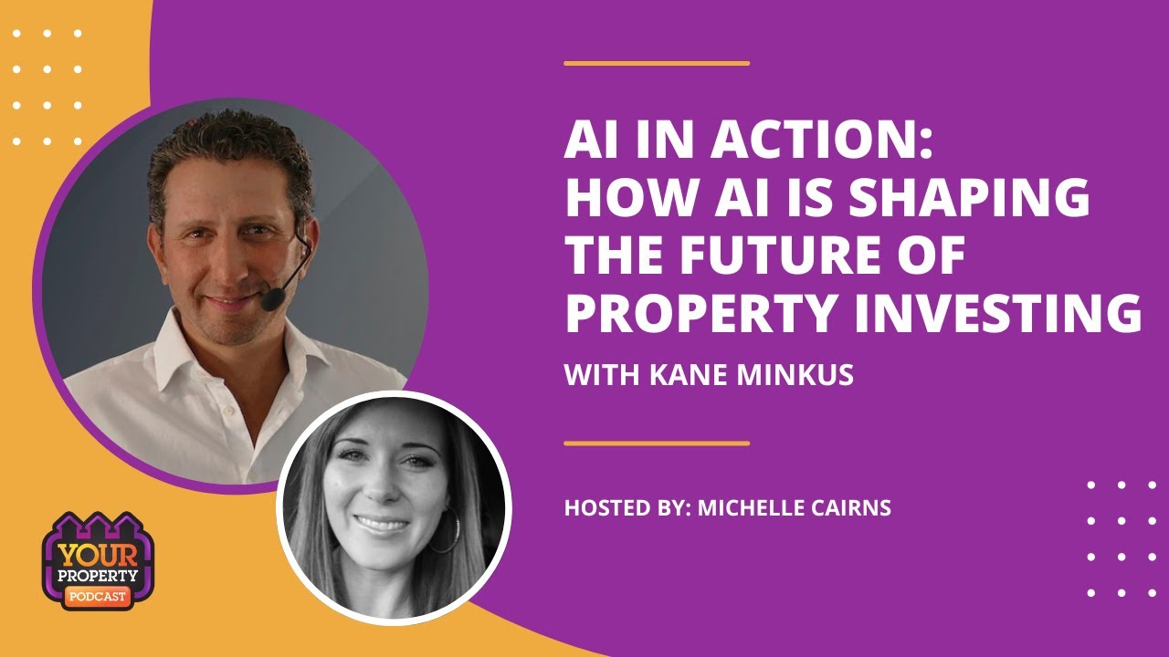 AI in Action: How AI is Shaping the Future of Property Investing with Kane Minkus