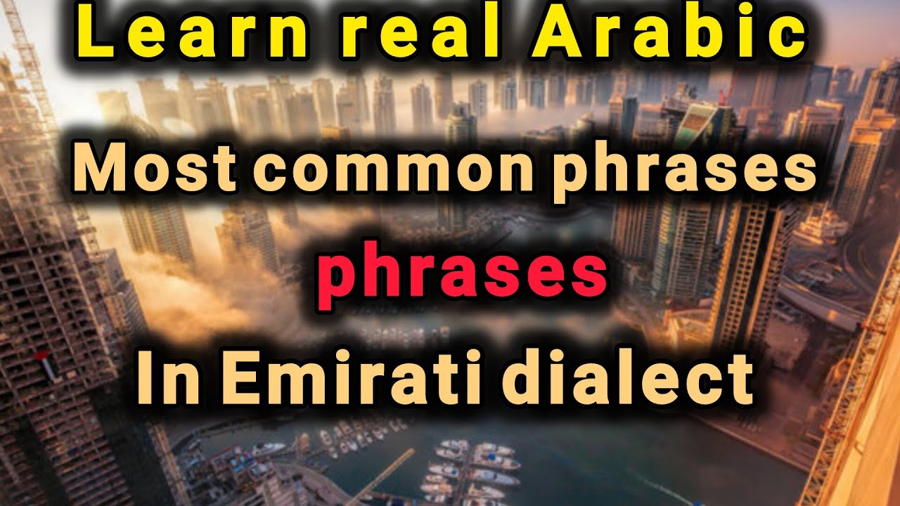 common Arabic phrases in( Emirati dialect)