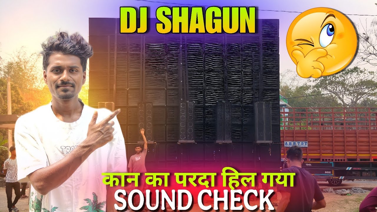 DJ SHAGUN का 45 BASS वाला SOUND CHECK 😳 चुडाकुटी मैं 2026 ✅