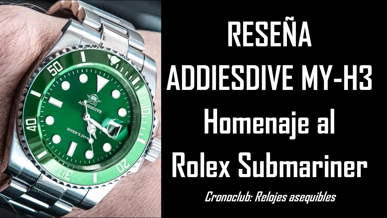 Un Homenaje al ROLEX SUBMARINER - Reseña Reloj Addiesdive MY-H3