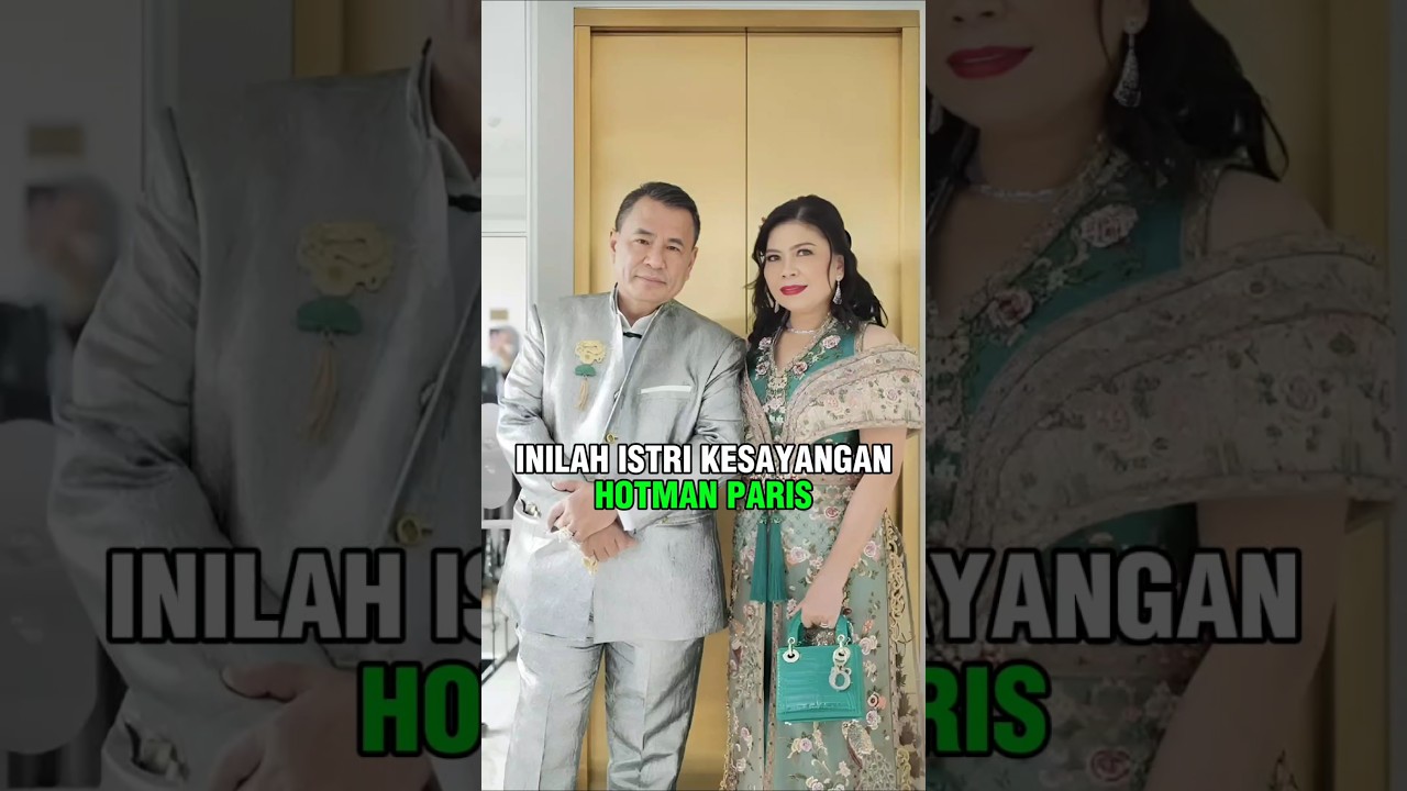 ISTRI KESAYANGAN HOTMAN PARIS
