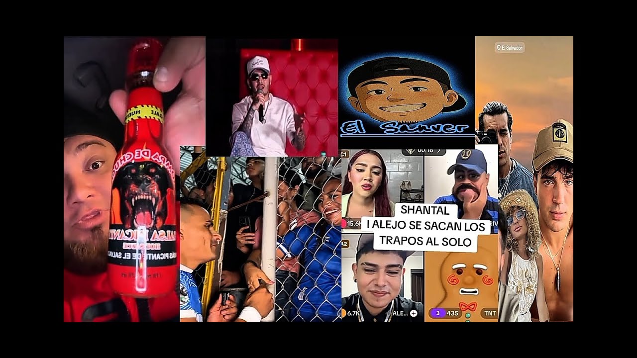 EL SANVER - Recopilatorio semanal Clips y Desvergues Salvadoreños