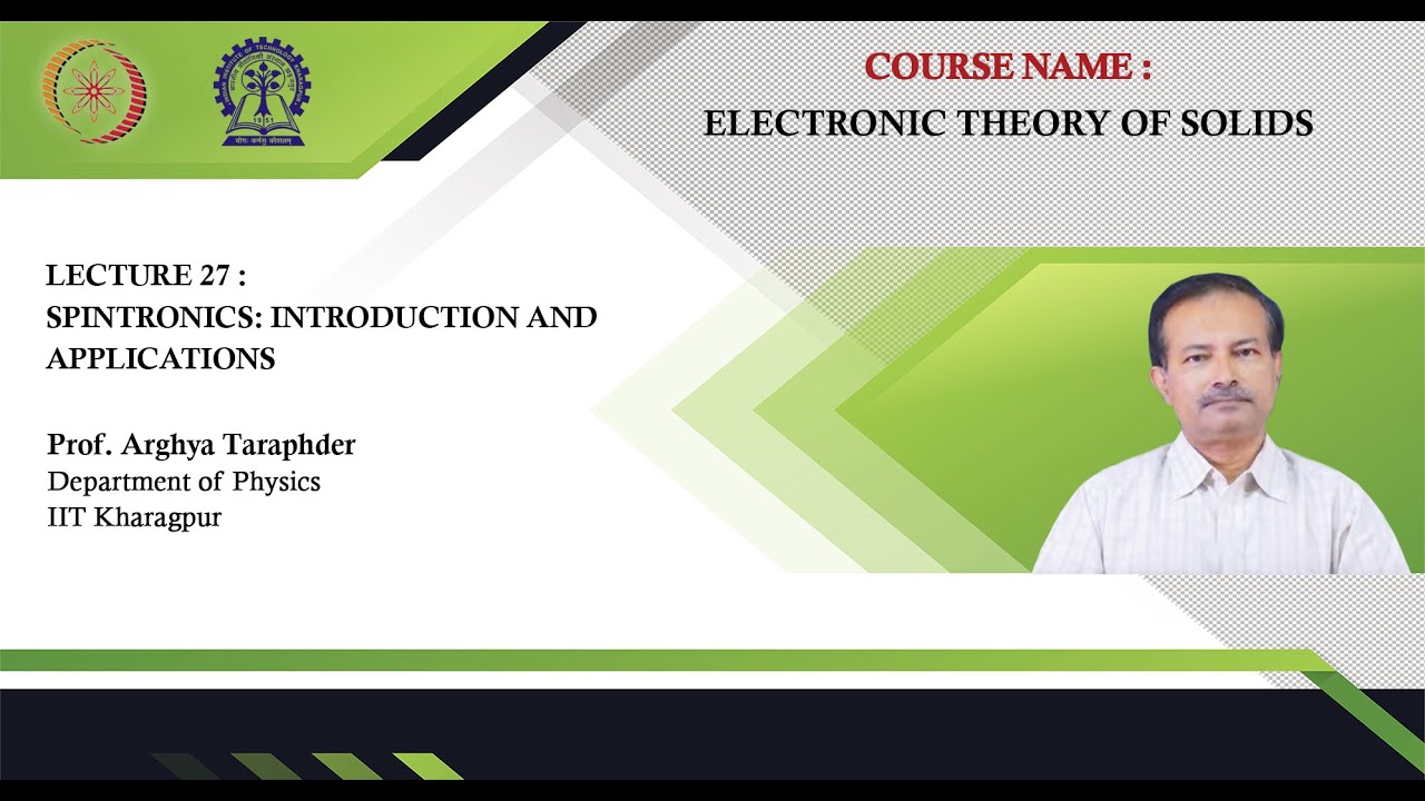 Lecture 27: Spintronics: Introduction and Applications