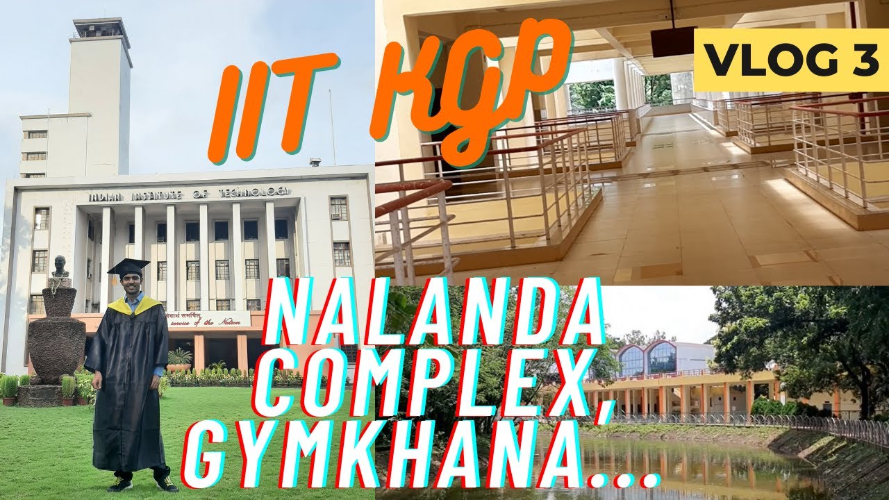 IIT Kharagpur Classrooms, Gymkhana... Vlog 3