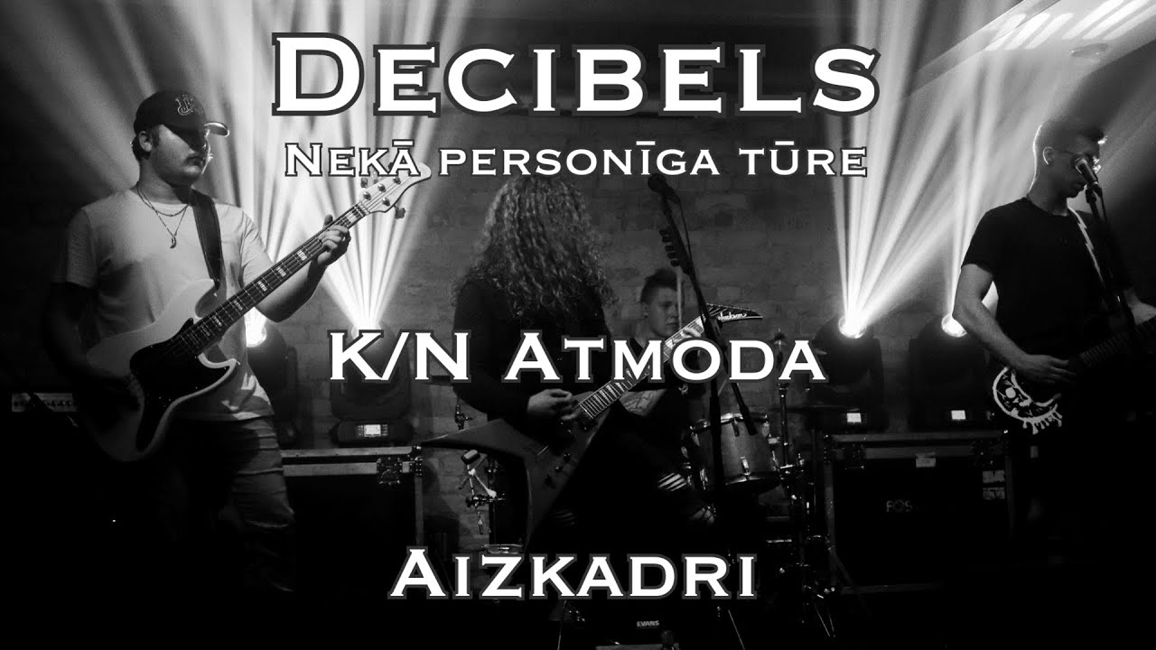 Decibels – Nekā personīga tūres aizkadri (k/n Atmoda)