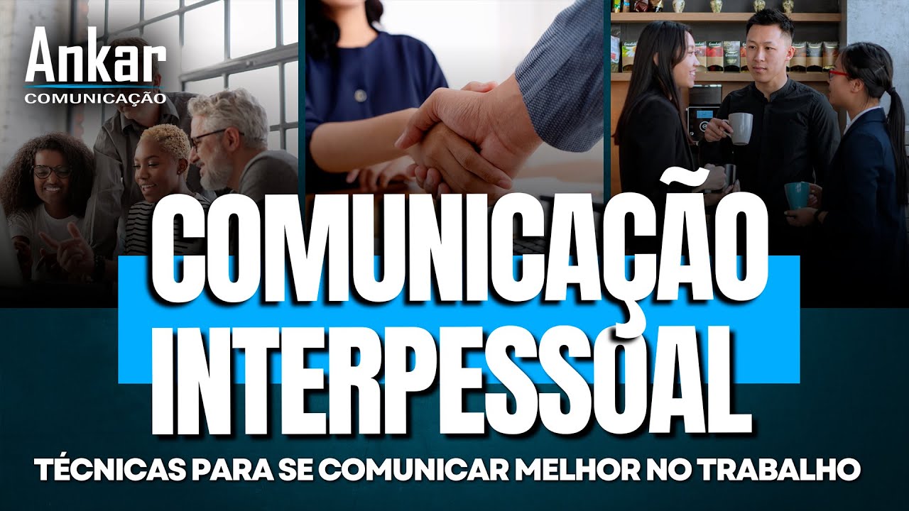 Os Segredos da Comunicação Interpessoal