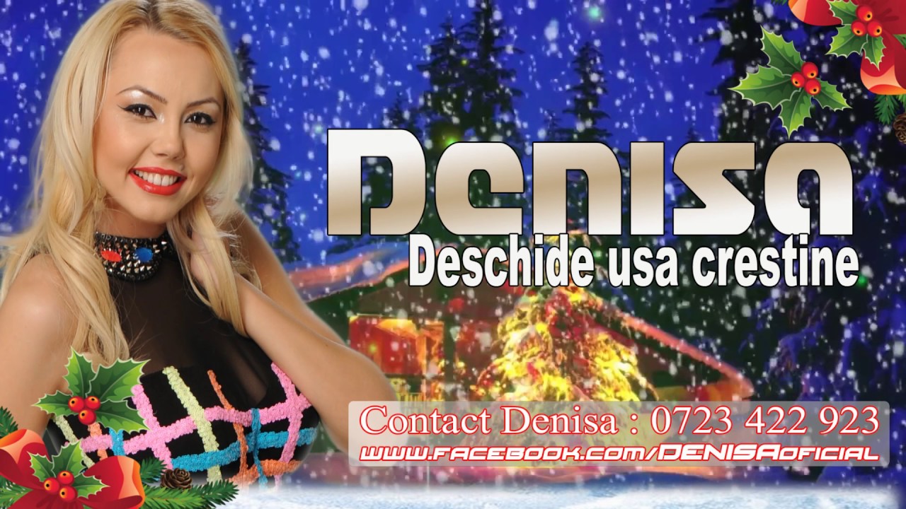 Denisa - Deschide usa crestine (colind 2016-2017)
