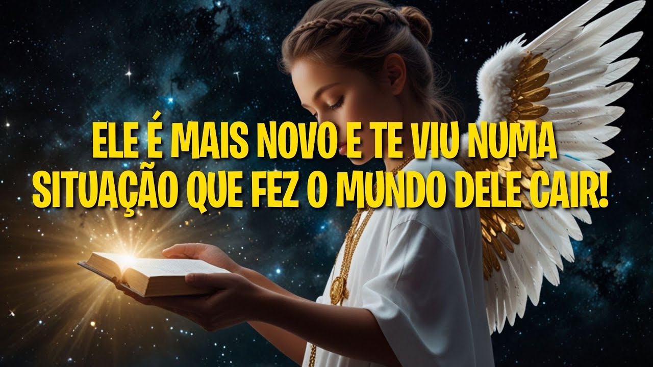 ELE É MAIS NOVO E TE VIU NUMA SITUAÇÃO QUE FEZ O MUNDO DELE CAIR!