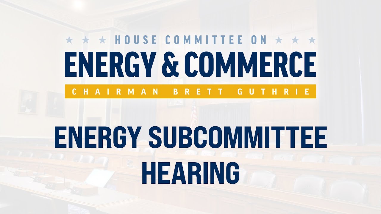 Energy Hearing: Securing America&rsquo;s Energy Infrastructure: Addressing Threats To The Grid