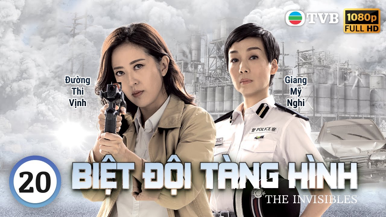 Phim TVB Lồng Tiếng Biệt Đội Tàng Hình (The Invisibles) 20/30 | Mã Quốc Minh, Đường Thi Vịnh | 2023