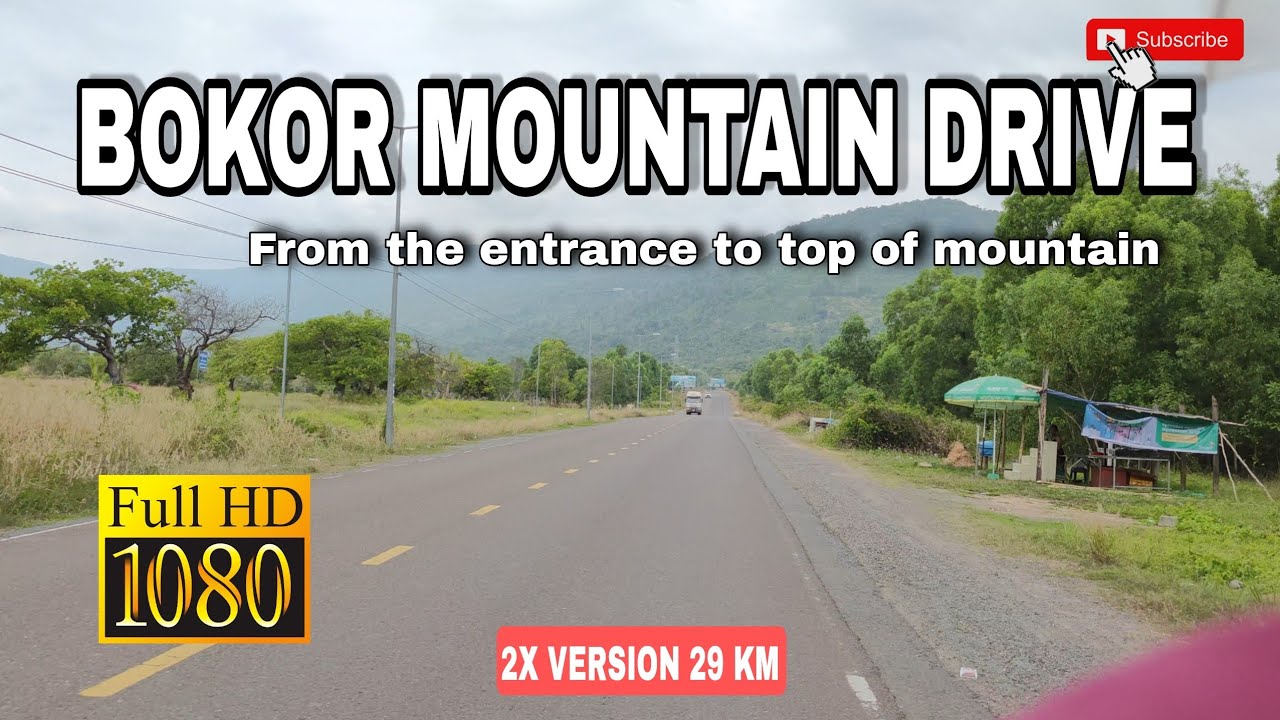 📍[1080p] &bull; BOKOR Mountain drive from downhill to uphill | 01-03-2022 |  🇰🇭