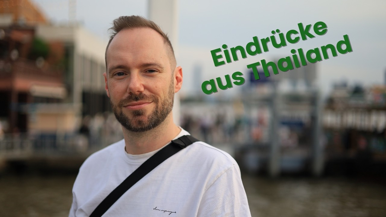 Zurück aus Thailand - meine Eindrücke aus Bangkok, Chiang Mai, Khao Lak & Koh Lanta
