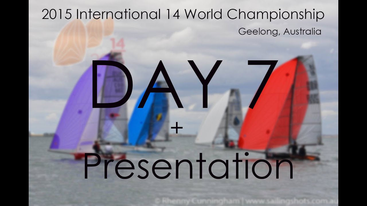 2015 i14 World Championships: Day 7 + Presentation