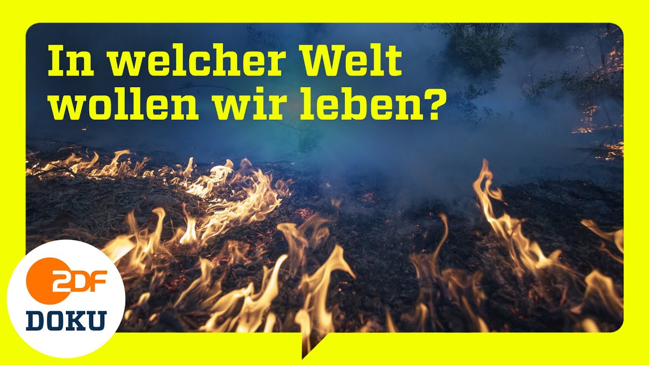 Klimawandel, Ausbeutung oder Ver&auml;nderung. In welcher Welt wollen wir leben? | Trailer | ZDFinfo Doku