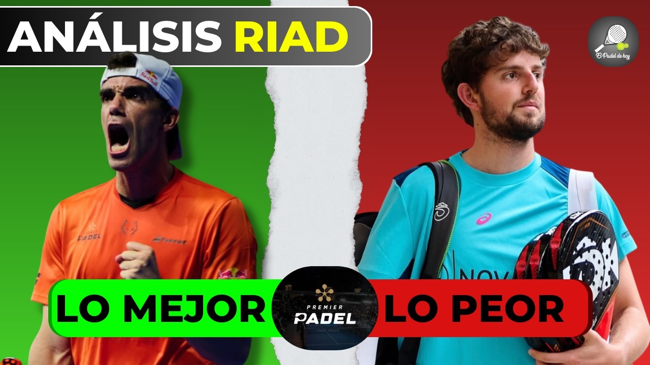 LO MEJOR Y LO PEOR DEL PREMIER PADEL DE RIAD: EL NIVEL DE LEBRÓN Y LA DECEPCIÓN DE STUPA/YANGUAS