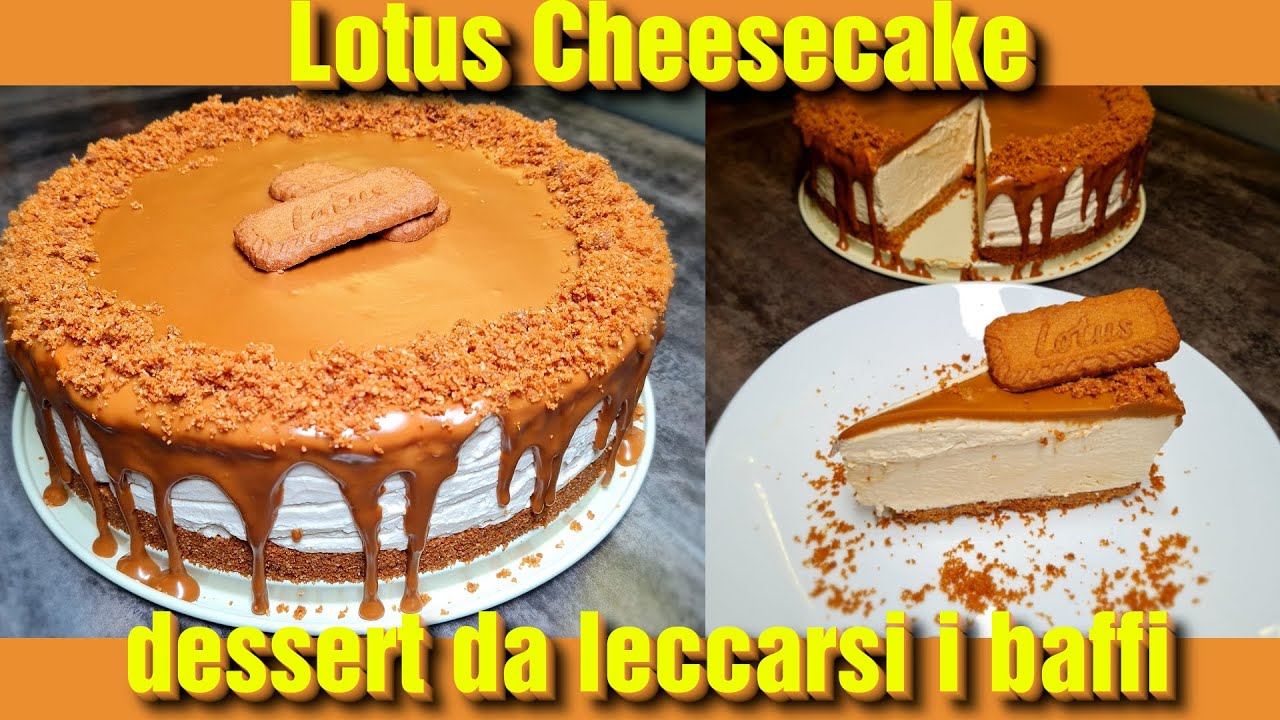 Scopri la ricetta di LOTUS CHEESECAKE SENZA COTTURA più goloso di sempre: FACILE E IRRESISTIBILE!