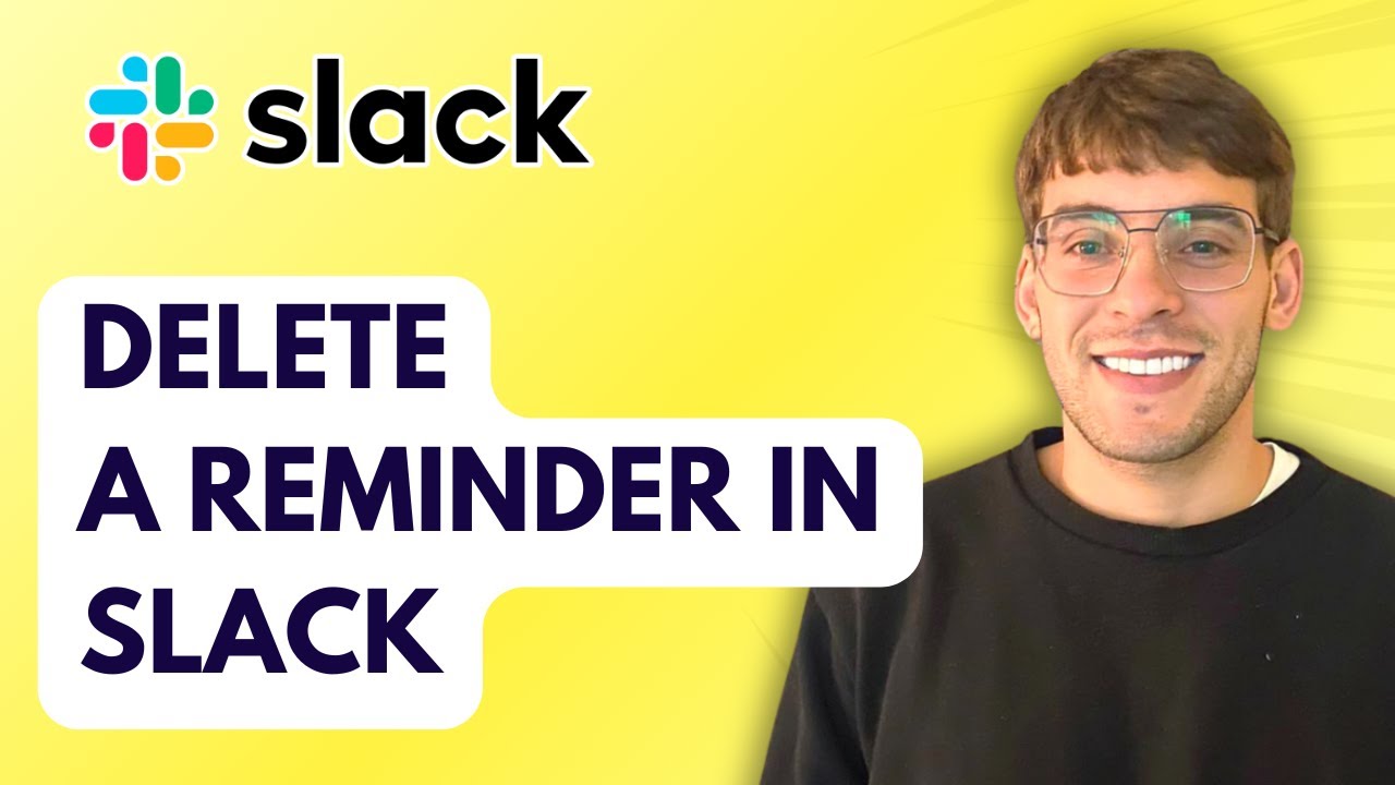 How to Delete a Reminder in Slack [2026 Full Guide]