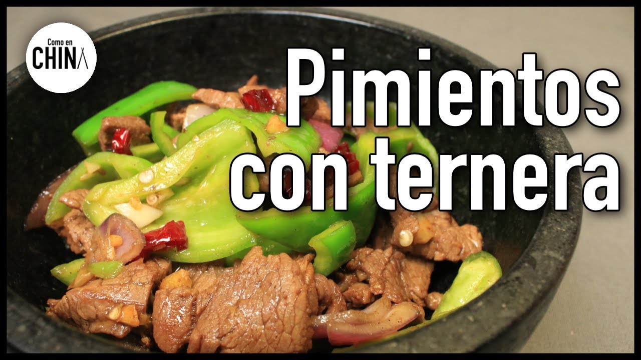 Receta de ternera con pimientos verdes ESTILO CHINO 青椒炒肉片