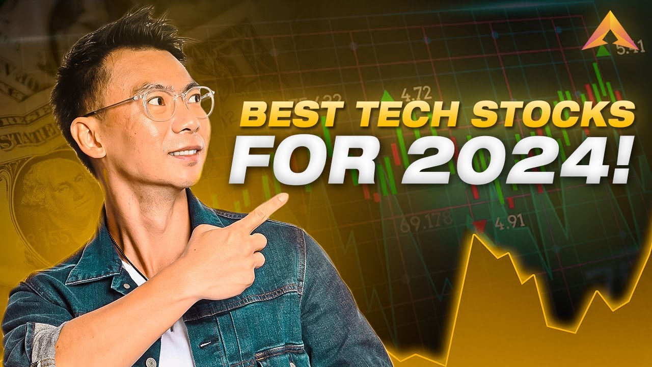 6 High-Potential Tech Stocks for 2024| Best Tech Stocks