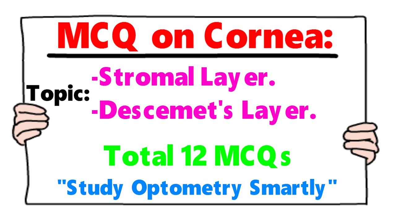 MCQ on Cornea   Stroma & Descemet's Membrane