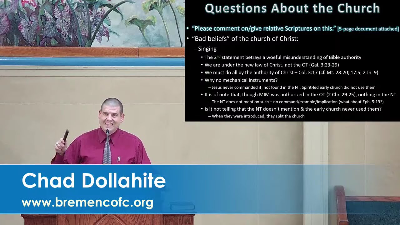 Chad Dollahite - 12/28/25 - p.m. - Q & A - Answering Claims about the church of Christ - pt. 3