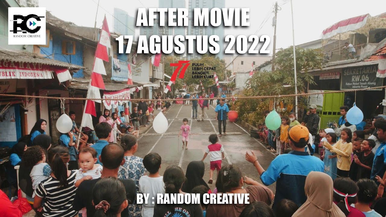 AFTER MOVIE LOMBA 17 AGUSTUS 2022 HIGHLIGHT - BY RANDOM CREATIVE