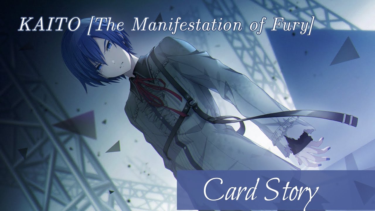 [Part 1] KAITO Card Story - The Manifestation of Fury (Nightcord at 25:00 - Project SEKAI) Eng Sub