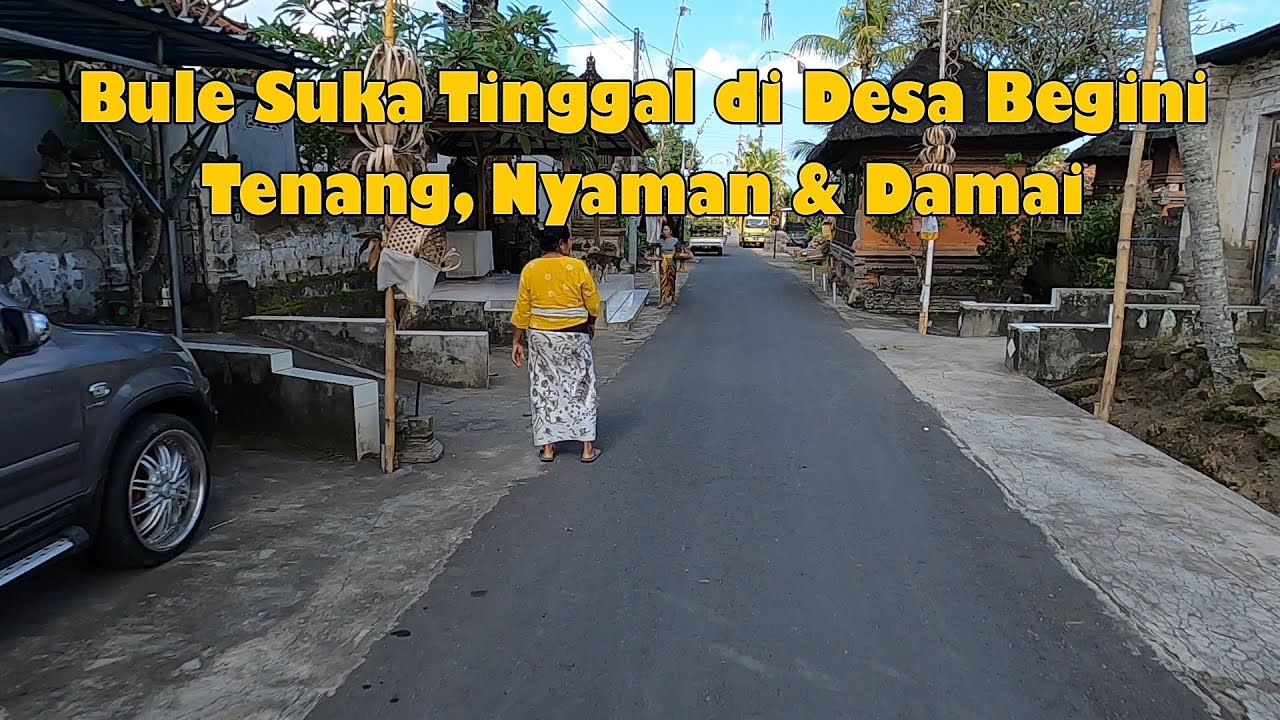 Suasana Desa di Bali Yang Tenang dan Tentram  Buwit Tabanan