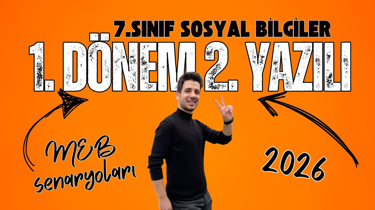 7. SINIF SOSYAL BİLGİLER 1. DÖNEM 2. YAZILI - 2026