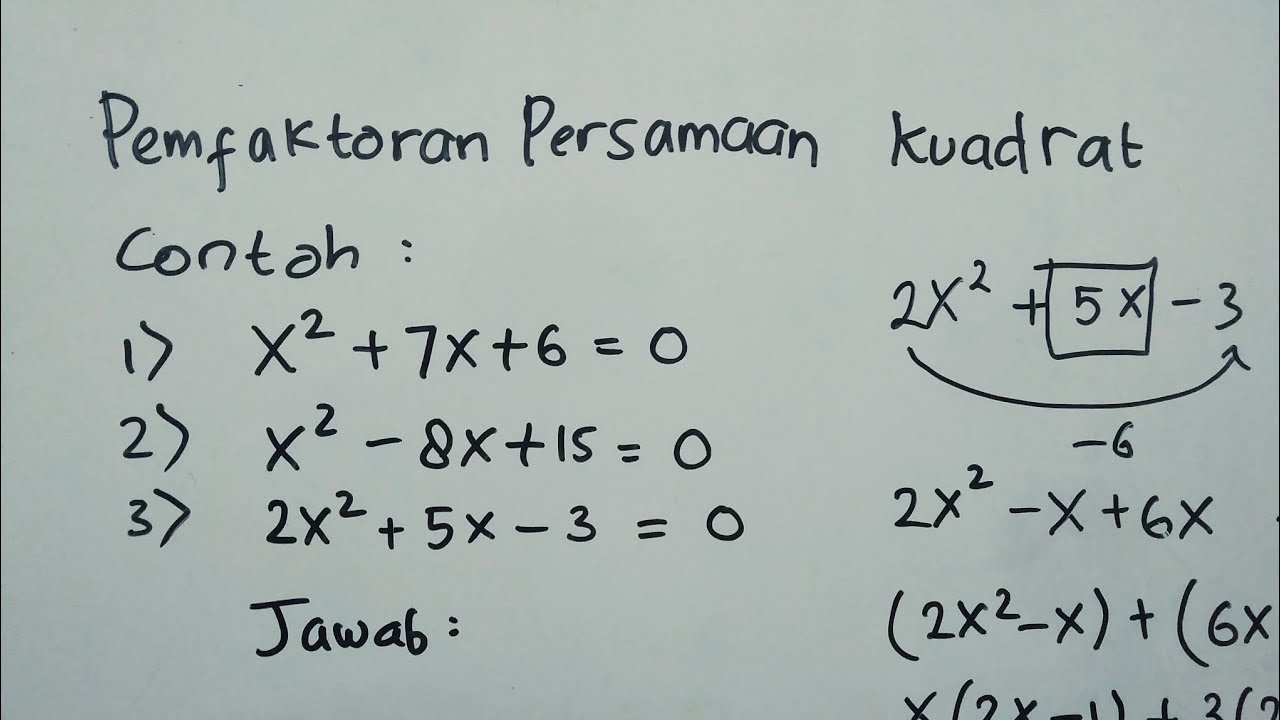 Akar-akar dari Persamaan Kuadrat dengan Cara Faktor | Matematika SMP