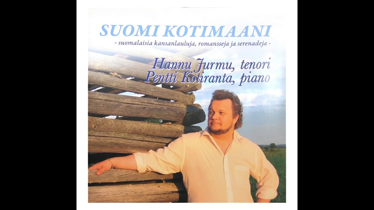 Hannu Jurmu - Olis Vierellä Hän
