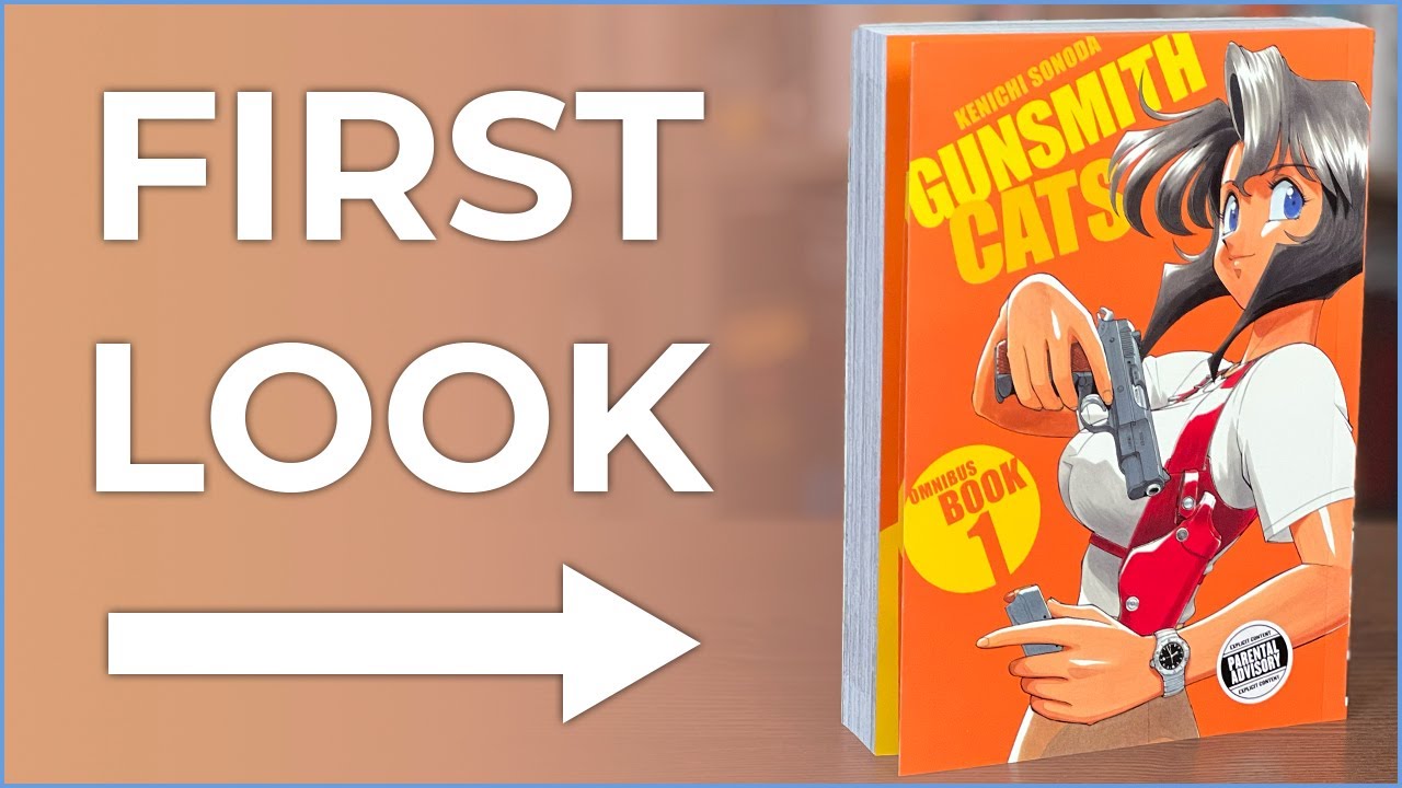 Gunsmith Cats Omnibus Volume 1 Overview | Bonnie & Clyde | Misfire | The Return of Gray