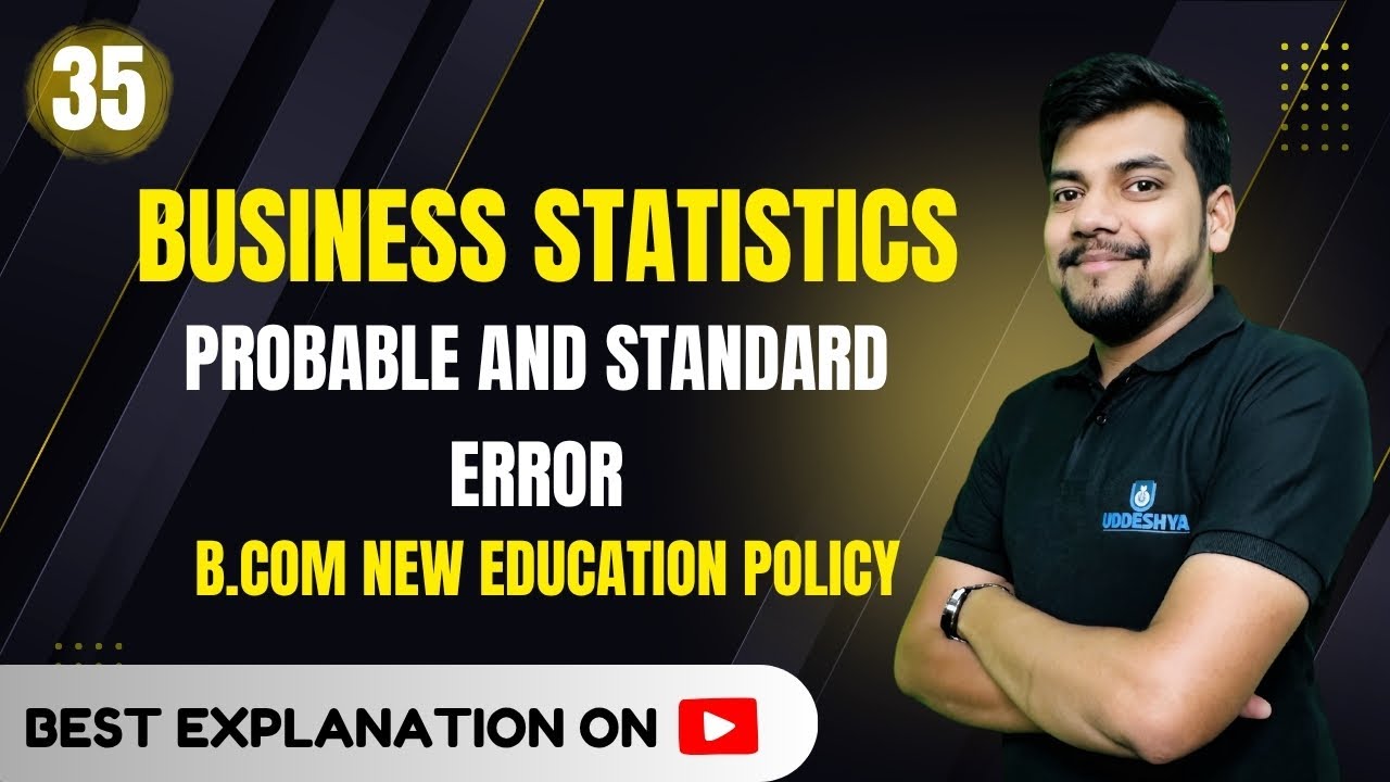 35. Probable and Standard Error | Unit-03 | Business Statistics | NEP