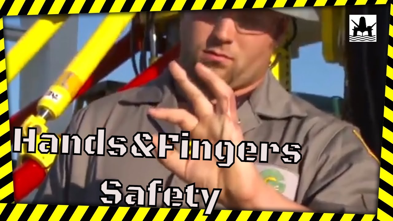 Rig Hands and Fingers Safety