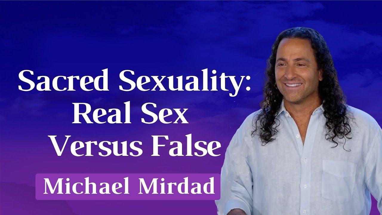 Sacred Sexuality: Real Sex Versus False--Short