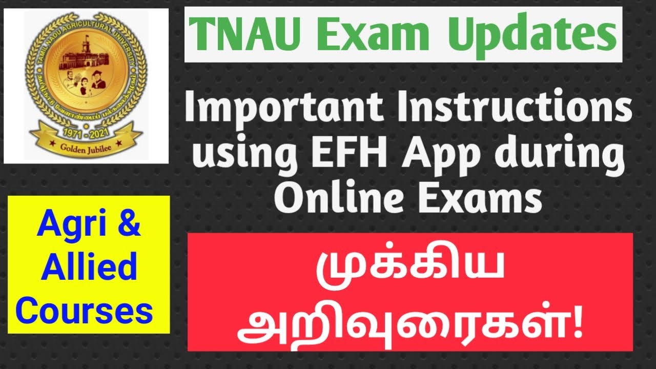 TNAU Exam Updates : Important Instructions for Online Exam using EFH App