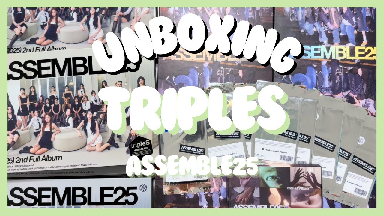 UNBOXING TripleS (트리플에스) - ASSEMBLE25